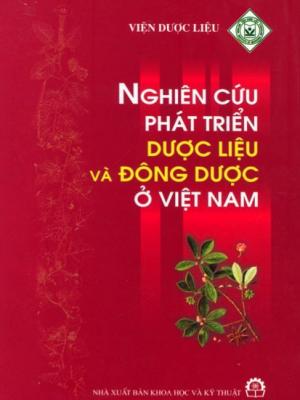 Nghiên cứu phát triển dược liệu và đông dược ở Việt Nam