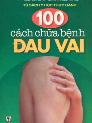 100 cách chữa bệnh đau vai